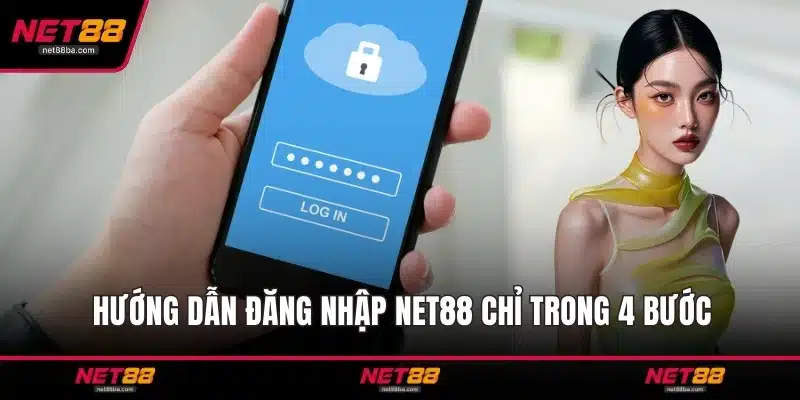 Hướng dẫn đăng nhập NET88 chỉ trong 4 bước