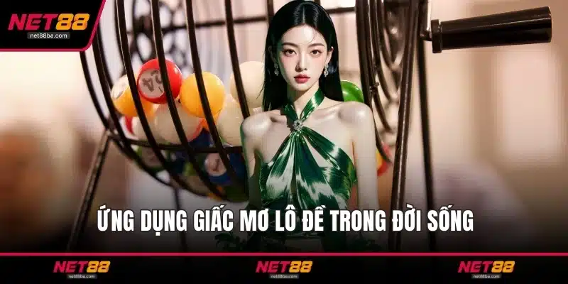 Ứng dụng giấc mơ lô đề trong đời sống